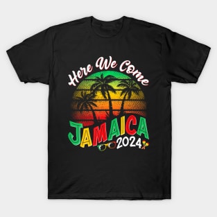 Here We Come Jamaica 2024 Girls Trip Family Summer Vacation T-Shirt